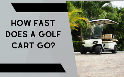 How Fast Does A Golf Cart Go