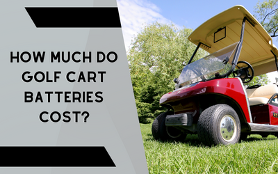 How Much Do Golf Cart Batteries Cost?