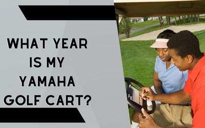 What Year Is My Yamaha Golf Cart?