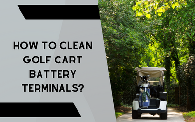 How To Clean Golf Cart Battery Terminals?