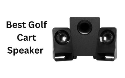 Best Golf Cart Speaker